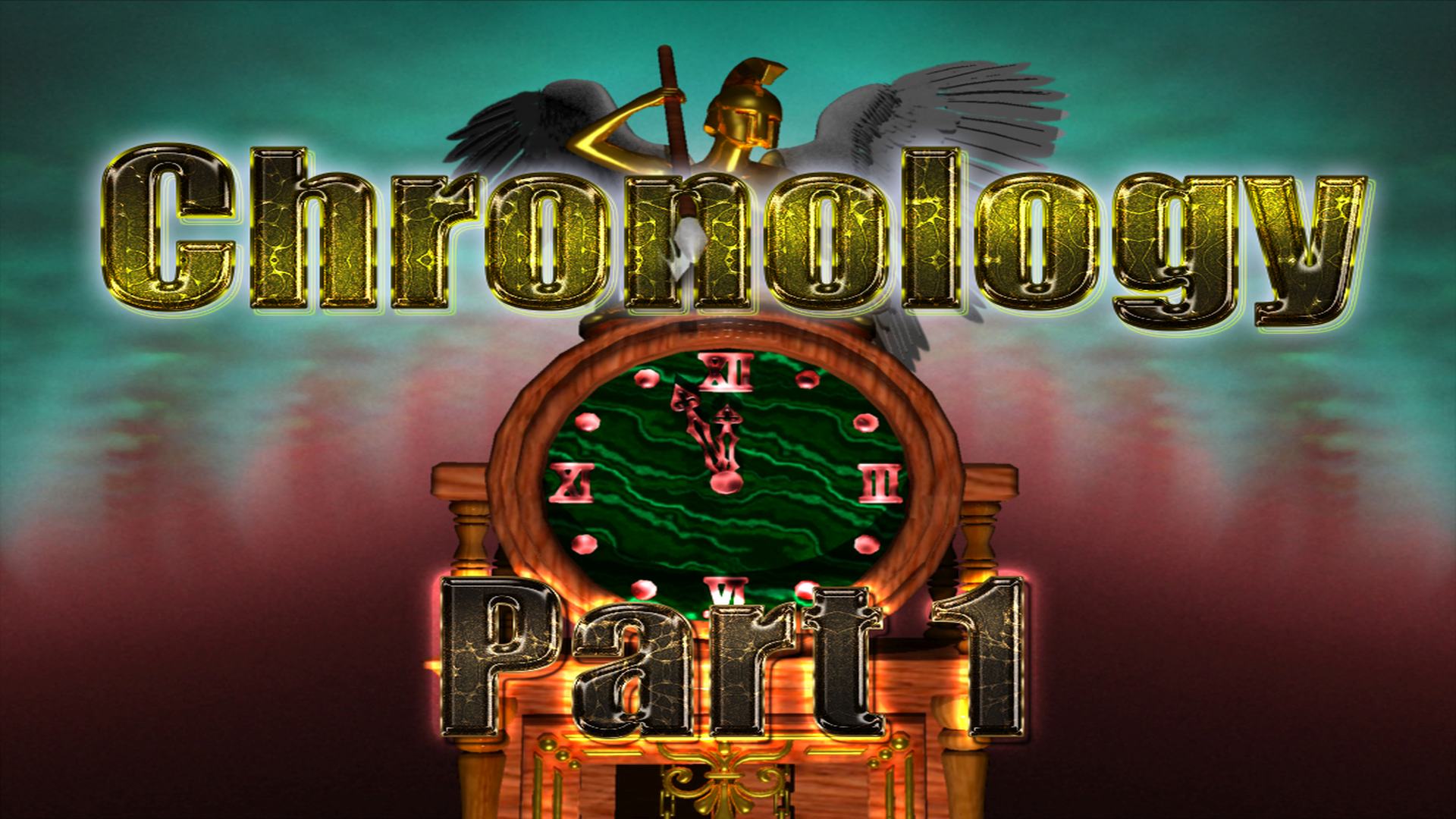 Chronology Part 1