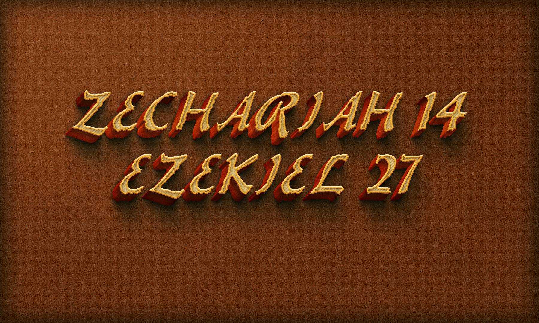 Zechariah 14 and Ezekiel 27